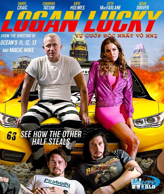 B3265.Logan Lucky 2017 - VỤ CƯỚP ĐỘC NHẤT VÔ NHỊ 2D25G (DTS-HD MA 5.1)